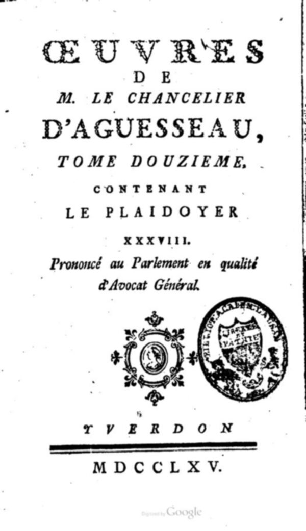 Oeuvres de M. le chancelier d'Aguesseau. Tome 12