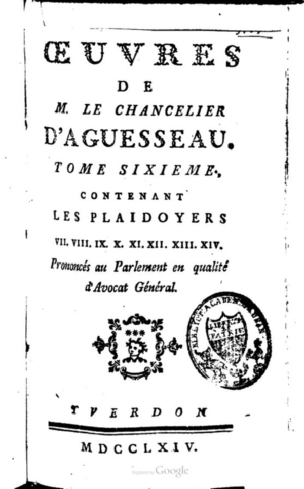 Oeuvres de M. le chancelier d'Aguesseau. Tome 6