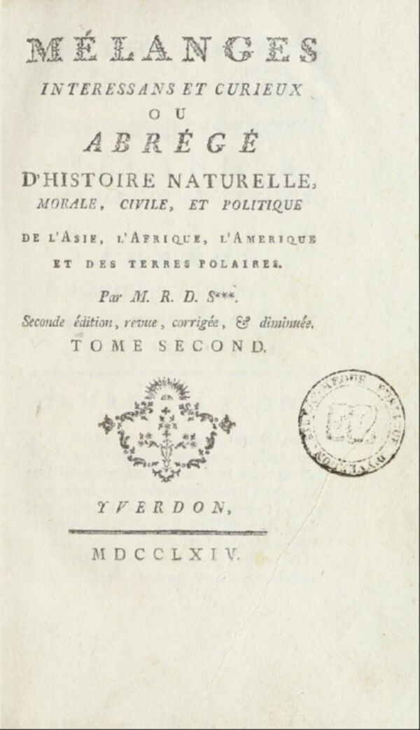 Mélanges intéressans et curieux, ou, Abrégé d'histoire naturelle, morale, civile et politique de l'Asie, l'Afrique, l'Amérique et des terres polaires. Tome 2