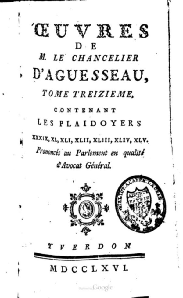 Oeuvres de M. le chancelier d'Aguesseau. Tome 13