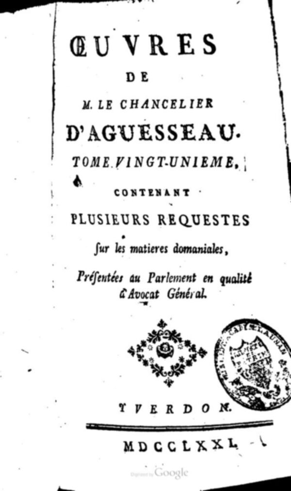 Oeuvres de M. le chancelier d'Aguesseau. Tome 21