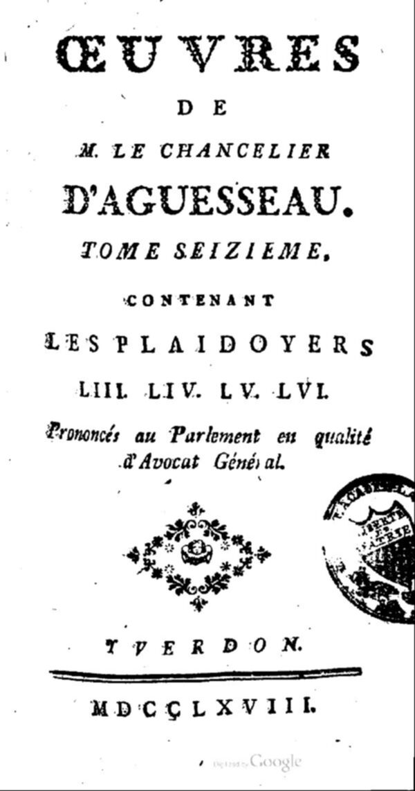 Oeuvres de M. le chancelier d'Aguesseau. Tome 16