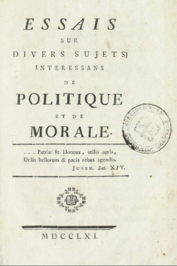 Essais sur divers sujets intéressans de politique et de morale. Tome 1